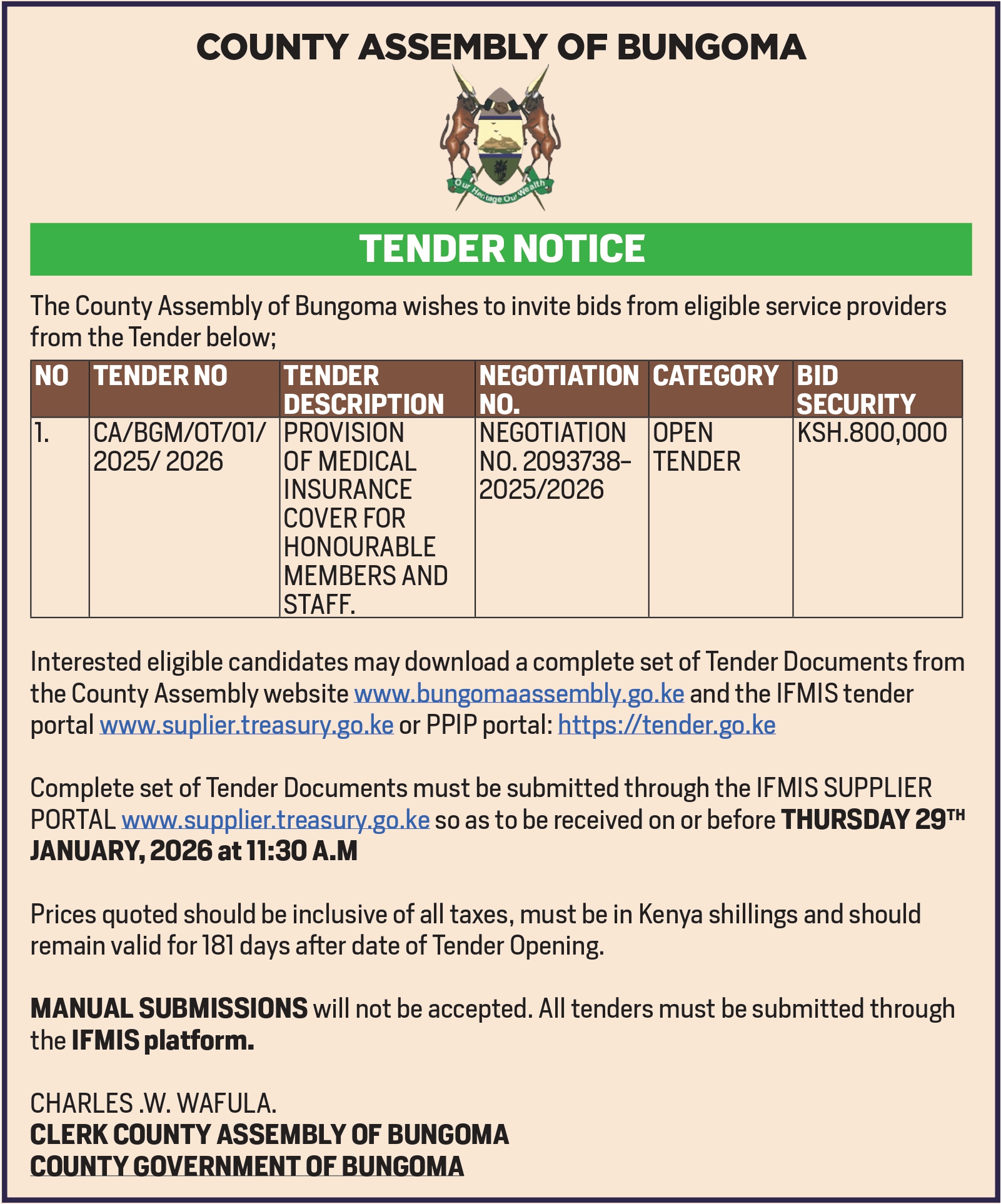 PROVISION OF MEDICAL INSURANCE COVER FOR HONOURABLE MEMBERS AND STAFF NEGOTIATION NO. 2093738- 2025/2026
